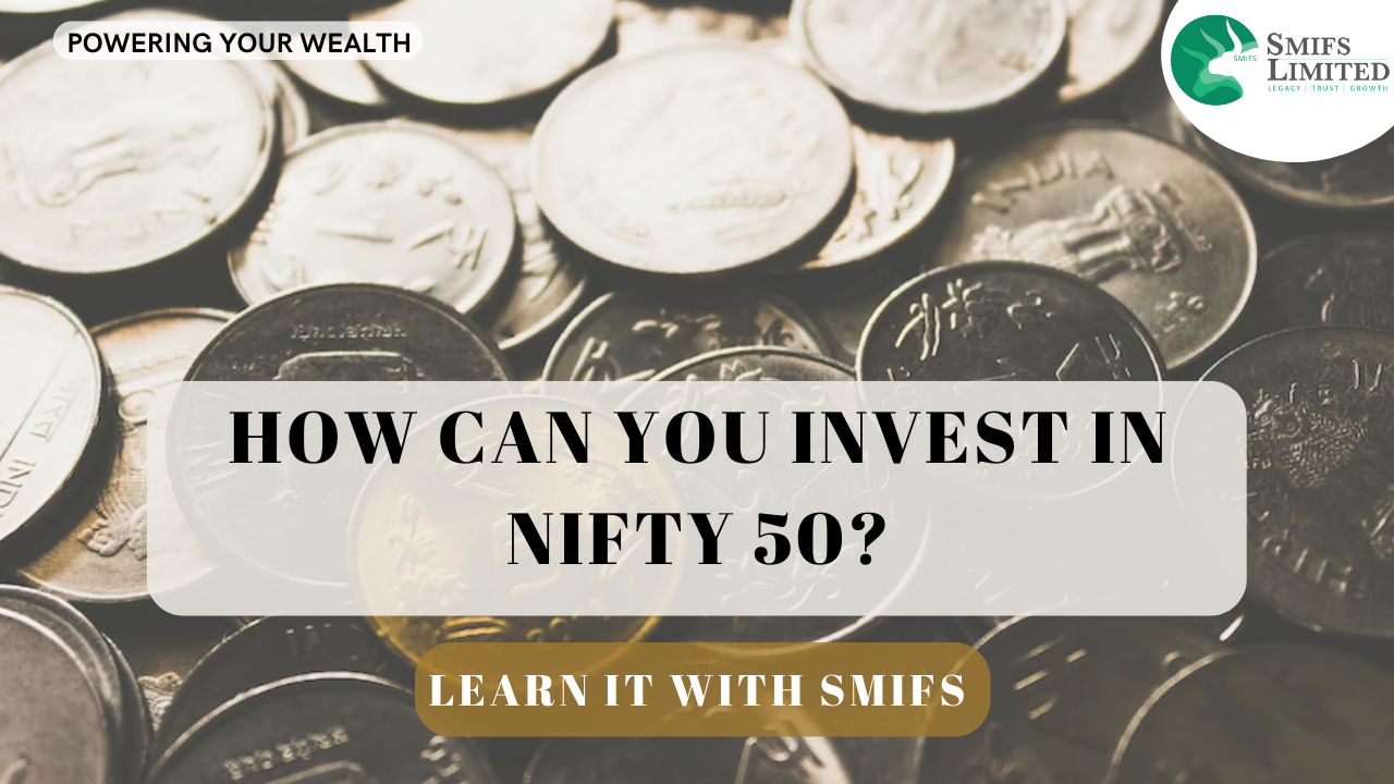 INVESTING IN NIFTY 50