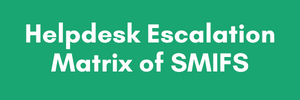 Helpdesk Escalation Matrix of SMIFS