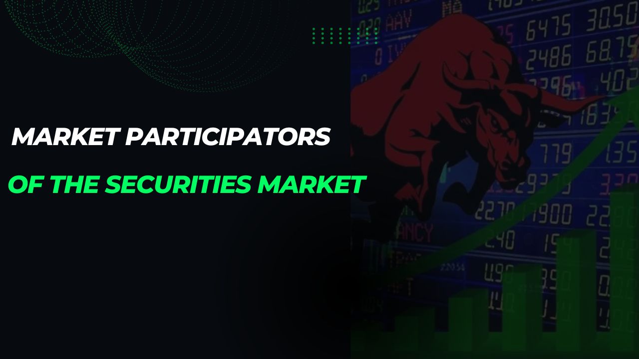 market participators of the securities market