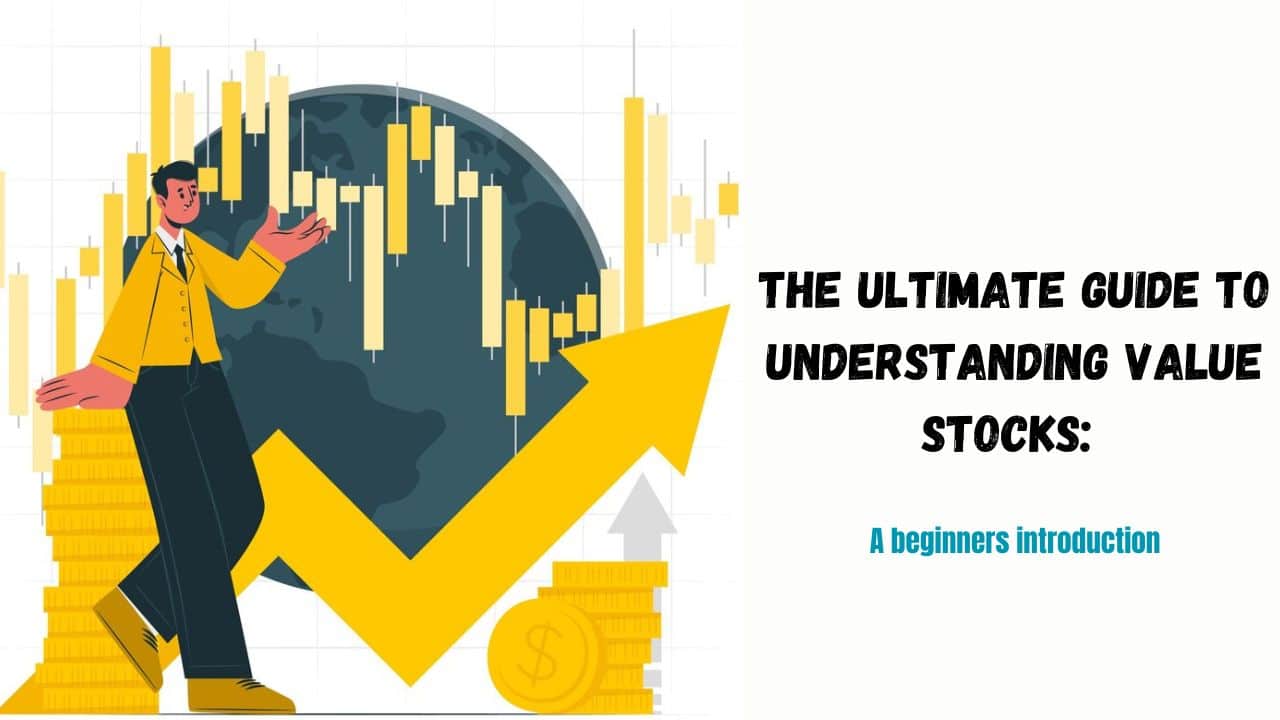 ultimate guide to understanding value stocks