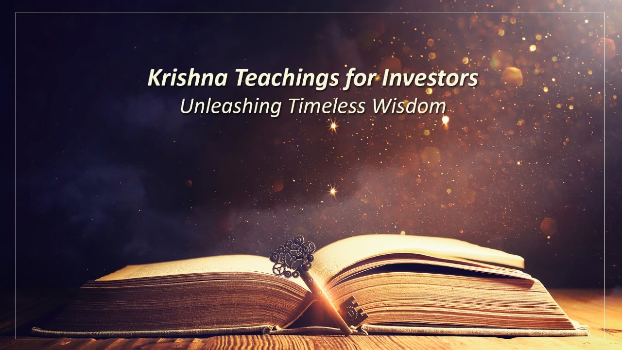 Krishna Teachings for Investors Unleashing Timeless Wisdom